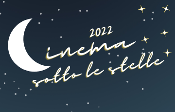 cinema sotto le stelle 2022